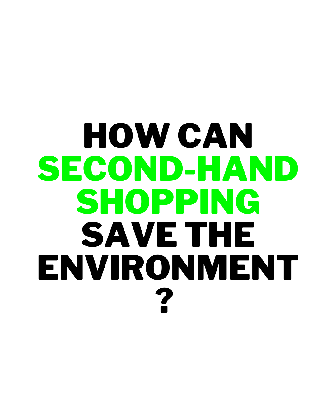 eco-neotextile-blog-save-the-enviroment-with-second hand-shopping-text-photo