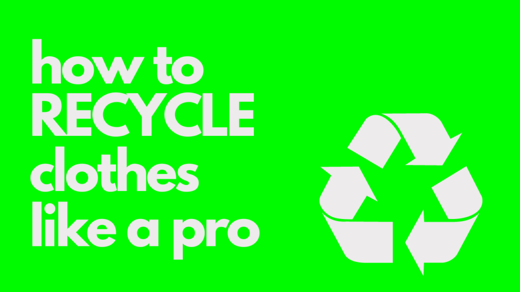 Be an ultimate PRO in clothing recycling – everything you need to know!