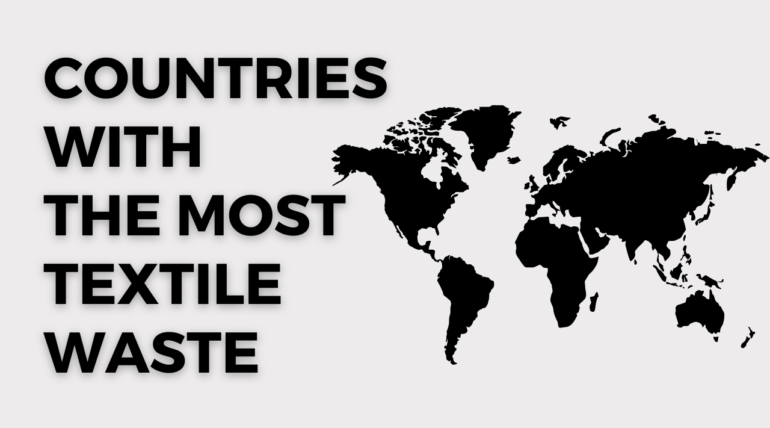 Countries with the most textile waste