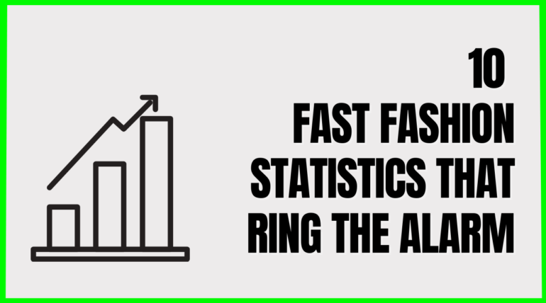 10 FAST FASHION STATISTICS THAT RING THE ALARM